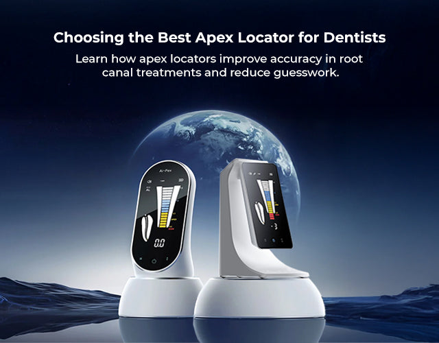 Learn About Apex Locators and Choose the Right One for Your Dental Clinic