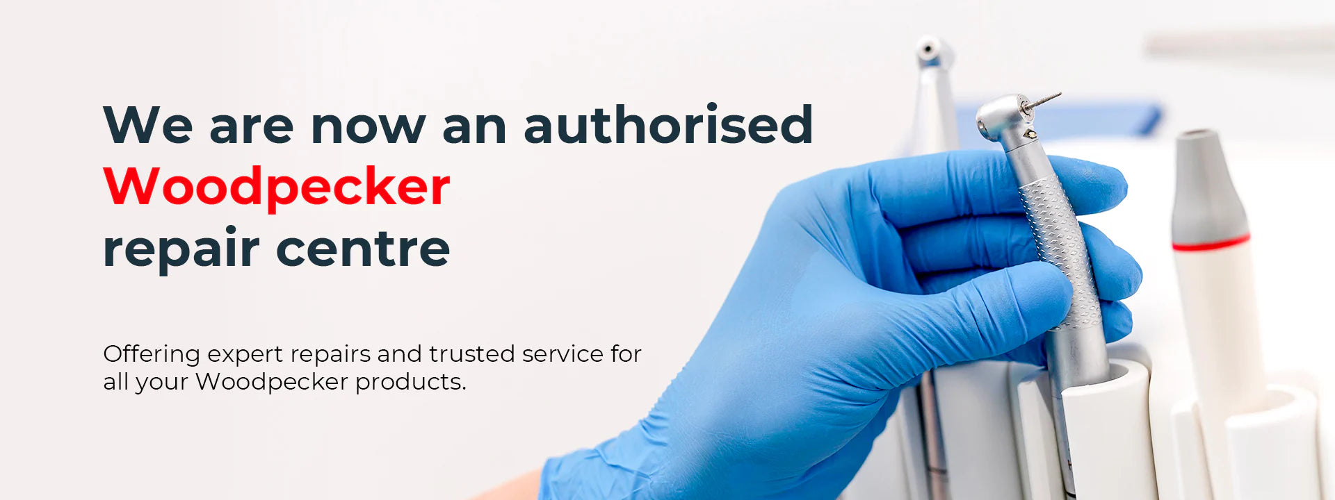 Hand in blue glove holding dental tool with text about Woodpecker repair center