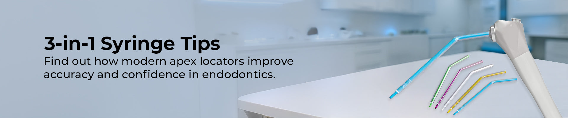 Smarter Syringe Tips for Smarter Dentistry