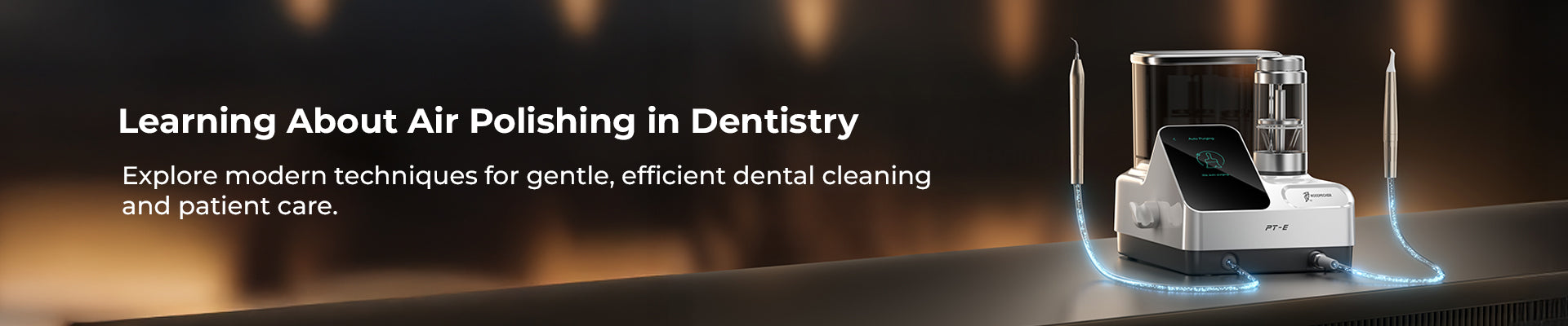 Air Polishing / Air Abrasion – A Modern Approach to Gentle, Effective Dental Cleaning
