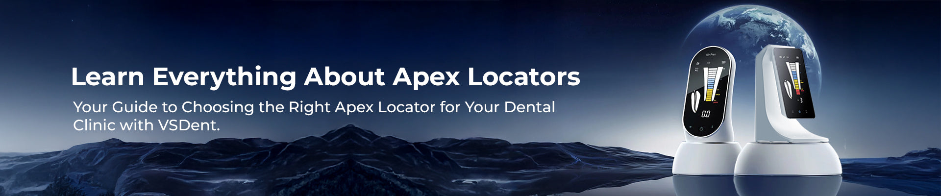 Learn About Apex Locators and Choose the Right One for Your Dental Clinic