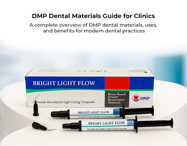 DMP Dental Materials: Complete Guide for Modern Dental Clinics