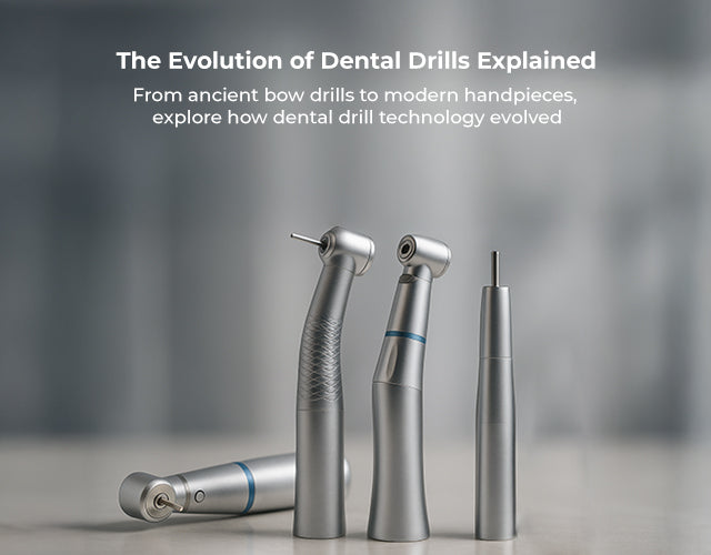 The Evolution of Dental Drills: How Far We’ve Come and Where We’re Headed