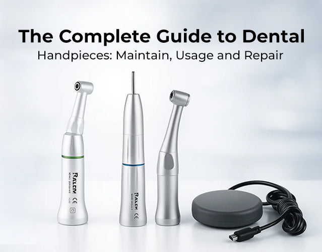A Complete Overview of Dental Handpieces: Types, Evolution, and Clinical Importance