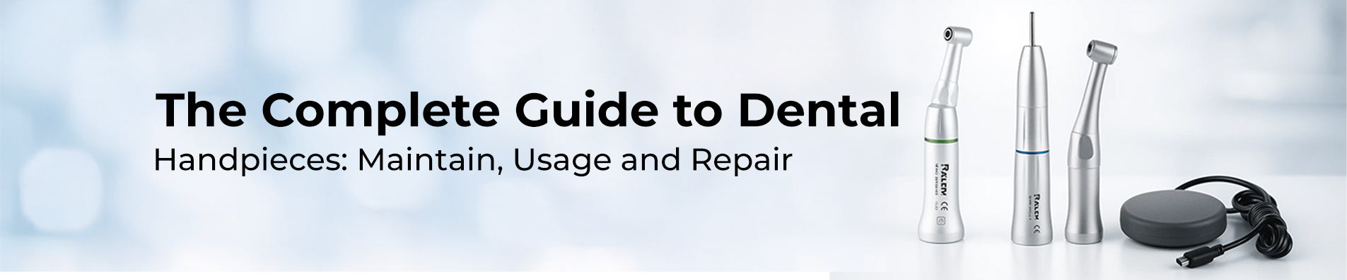 A Complete Overview of Dental Handpieces: Types, Evolution, and Clinical Importance