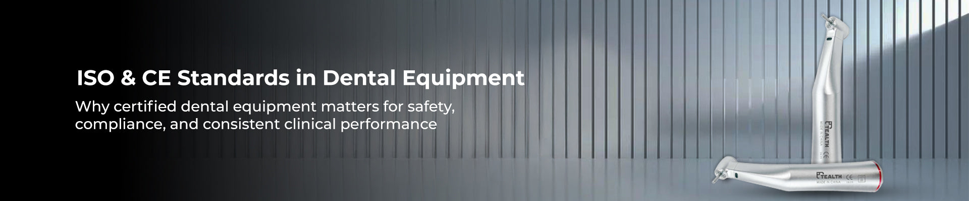 Quality Assurance: The Importance of ISO and CE Standards in Dental Equipment