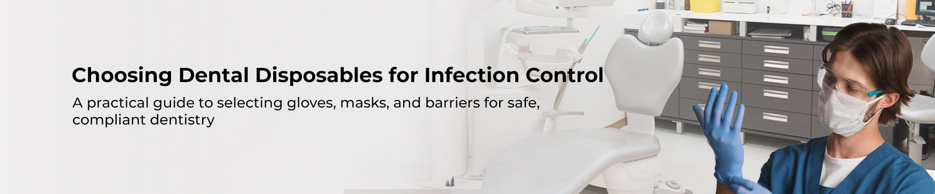 Choosing the Right Disposables: Gloves, Masks, and Barriers for Infection Prevention