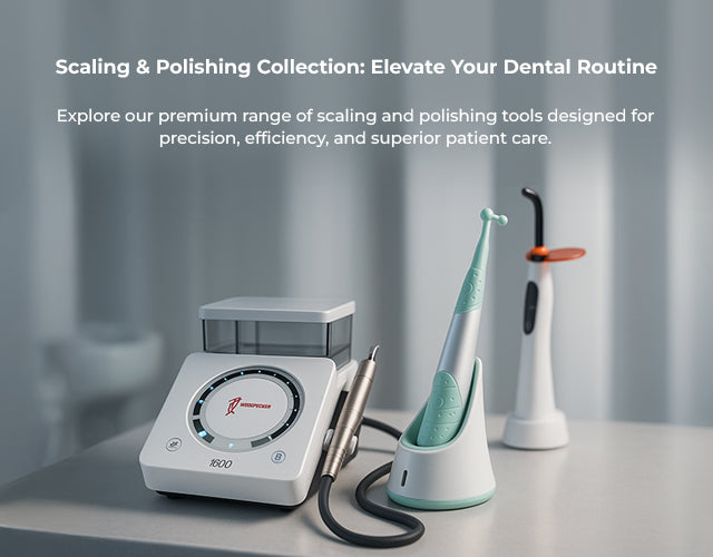 Scaling & Polishing Collection – Precision Tools for Superior Dental Care