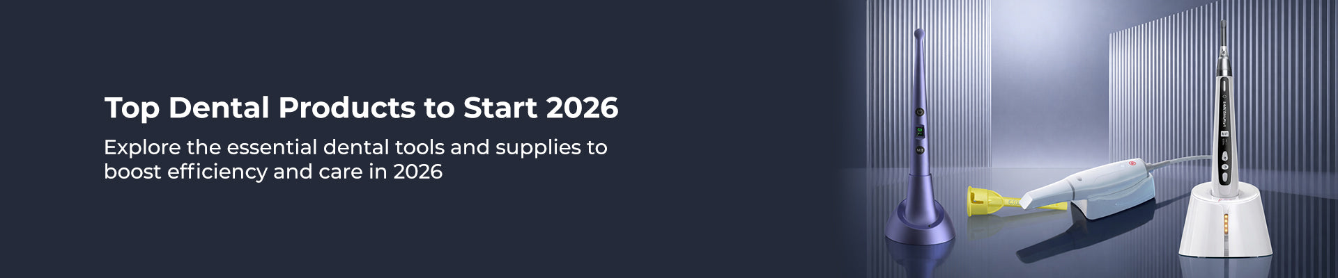 Top Dental Products to Start 2026