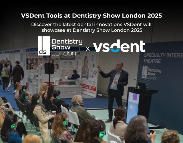 VSDent to Showcase Latest Dental Tools at Dentistry Show London 2025