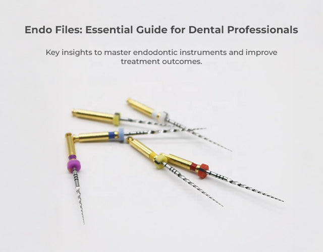 Comprehensive Guide to Endo Files: Essential Insights for Dental Professionals